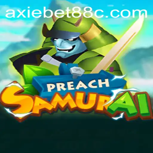 Discover the World of PreachSamurai: A Unique Gaming Experience with Axiebet88